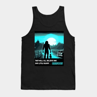 Bigfoot and Little Buddy Alien They Will believe One Day Tank Top